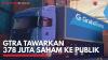 GTRA Tawarkan 378 Juta Saham ke Publik. (Sumber : IDXChannel)