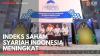 Indeks Saham Syariah Indonesia Meningkat. (Sumber : IDXChannel)