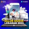 Mengintip Persiapan Jalur Mudik Lebaran 2023
