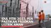 Idul Fitri 2023, PLN Pastikan Pasokan Listrik Aman. (Sumber : IDXChannel)