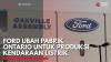 Ford Ubah Pabrik Ontario untuk Produksi Kendaraan Listrik,(Sumber: IDX CHANNEL)