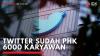 Twitter Sudah PHK 6000 Karyawan,(Sumber: IDX CHANNEL)