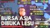 Bursa Asia Dibuka Lesu. (Sumber : IDXChannel)