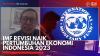 IMF Revisi Naik Pertumbuhan Ekonomi Indonesia 2023,(Sumber: IDX CHANNEL)