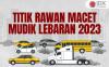 Inilah Titik Rawan Macet Mudik 2023, Kendaraan Beroda Empat dan Motor