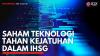 Saham Teknologi Tahan Kejatuhan Dalam IHSG. (Sumber : IDXChannel)