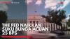 The Fed Naikkan Suku Bunga Acuan 25 BPS,(Sumber: IDX CHANNEL)