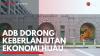 ADB Dorong Keberlanjutan Ekonomi Hijau. (Sumber : IDXChannel)