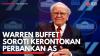 Warren Buffet Soroti Kerontokan Perbankan AS. (Sumber : IDXChannel)