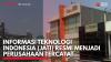 Informasi Teknologi Indonesia (JATI) Resmi Menjadi Perusahaan Tercatat. (Sumber : IDXChannel)