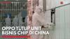 OPPO Tutup Unit Bisnis Chip di China,(Sumber: IDX CHANNEL)