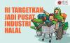 RI Targetkan Jadi Pusat Industri Halal