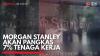 Morgan Stanley akan Pangkas 7% Tenaga Kerja,(Sumber: IDX CHANNEL)