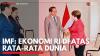 IMF: Ekonomi RI di Atas Rata-Rata Dunia. (Sumber : IDXChannel)