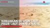 Kebijakan Ekspor Laut Pasir Laut Diminta Batal. (Sumber : IDXChannel)