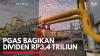 PGAS Bagikan Dividen Rp3,4 Triliun. (Sumber : IDXchannel)