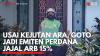 Usai Kejutan ARA, GOTO Jadi Emiten Perdana Jajal ARB 15%. (Sumber : IDXChannel)