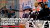 Industri Manufaktur Penggerak Pertumbuhan ekonomi,(Sumber: IDX CHANNEL)