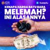 Kenapa Harga Batu Bara Melemah? Ini Alasannya