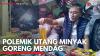 Polemik Utang Minyak Goreng Mendag. (Sumber : IDXChannel)