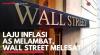 Laju Inflasi AS Melambat, Wall Street Melesat. (Sumber : IDXChannel)