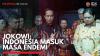 Jokowi: Indonesia Masuk Masa Endemi. (Sumber : IDXChannel)