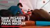 Naik Pesawat tidak Wajib Pakai Masker. (Sumber : IDXChannel)