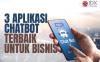 5 Aplikasi Chatbot Terbaik untuk Bisnis dan Keunggulan Fiturnya