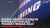 Boeing Memproyeksikan Kenaikan Produksi Pesawat Hingga 2043. (Sumber : IDXChannel)