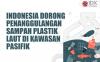 Indonesia Dorong Penanggulangan Sampah Plastik Laut di Kawasan Pasifik