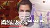 Simak! Pencabutan Status Pandemi Covid19. (Sumber : IDXChannel)