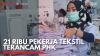 21 Ribu Pekerja Tekstil Terancam PHK. (Sumber : IDXChannel)