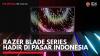 Razer Blade Series Hadir di Pasar Indonesia. (Sumber : IDXChannel)