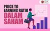 Inilah Price to Earning Ratio dalam Saham