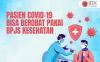 RI Masuk Endemi, Pasien Covid-19 Bisa Berobat Pakai BPJS Kesehatan