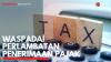 Waspadai Perlambatan Penerimaan Pajak. (Sumber : IDXChannel)