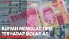 Rupiah Menguat Tipis Terhadap Dolar AS. (Sumber : IDXChannel)