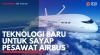 Teknologi Baru untuk Sayap Pesawat Airbus. (Sumber : IDXChannel)
