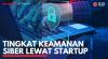 Tingkat Keamanan Siber Lewat Startup. (Sumber : IDXChannel)