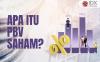 Apa itu PBV Saham? Ini Pengertian dan Contohnya