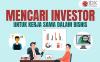 Tips Mencari Investor untuk Kerja Sama dalam Bisnis, Apa Saja?