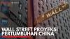 Wall Street Proyeksi Pertumbuhan China. (Sumber : IDXChannel)