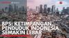 BPS: Ketimpangan Penduduk Indonesia Semakin Lebar. (Sumber : IDXChannel)