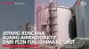 Jepang Rencana Buang Air Radioaktif dari PLTN Fukushima ke Laut,(Sumber: IDX CHANNEL)
