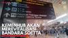Kemenhub akan Merevitalisasi Bandara Soetta. (Sumber : IDXChannel)