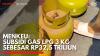 Menkeu: Subsidi Gas LPG 3 Kg Sebesar Rp32,5 Triliun,(Sumber: IDX CHANNEL)