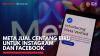 Meta Jual Centang Biru untuk Instagram dan Facebook,(Sumber: IDX CHANNEL)