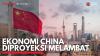 Ekonomi China Diproyeksi Melambat. (Sumber : IDXChannel)
