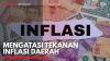 Mengatasi Tekanan Inflasi Daerah,(Sumber: IDX CHANNEL)