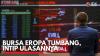Bursa Eropa Tumbang, Intip Ulasannya. (Sumber : IDXChannel)